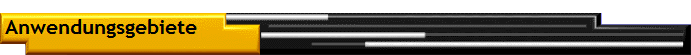 Anwendungsgebiete